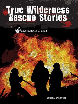 cover image of True Wilderness Rescue Stories